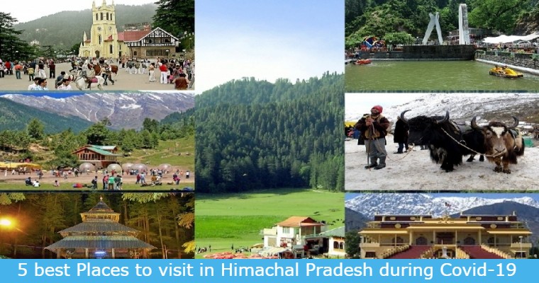 5 best Places to visit in Himachal Pradesh during Covid-19