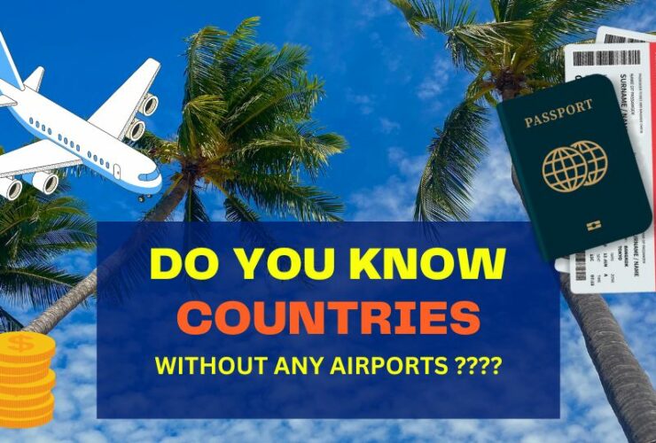 countries with no airports