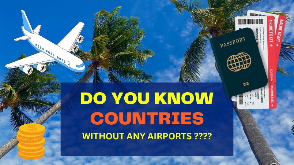 countries with no airports